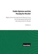 Cover of Public Opinion and the Penalty for Murder: Report of the Homicide Review Advisory Group On the Mandatory Sentence of Life Imprisonment for Murder