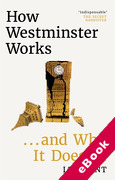 Cover of How Westminster Works... and Why It Doesn&#8217;t (eBook)