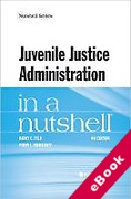 Cover of Juvenile Justice Administration in a Nutshell (eBook)
