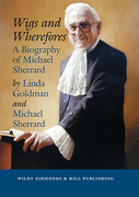 Cover of Wigs and Wherefores: A Biography of Michael Sherrard