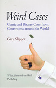 Cover of Weird Cases: Comic and Bizarre Cases from Courtrooms around the World