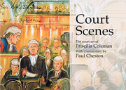 Cover of Court Scenes: The Court Art of Priscilla Coleman