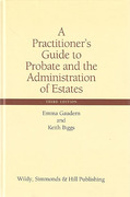 Cover of A Practitioner's Guide to Probate and the Administration of Estates
