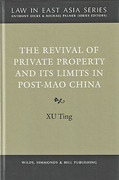 Cover of The Revival of Private Property and Its Limits in Post-Mao China
