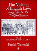 Cover of The Making of English Law : King Alfred to the Twelfth Century Vol 1 Legislation and its Limits    ol 1