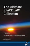 Cover of The Ultimate Space Law Collection - Volume 2.1:  National Space Legislation Part 2