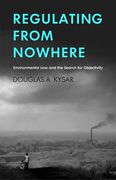 Cover of Regulating from Nowhere: Environmental Law and the Search for Objectivity 
