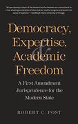 Cover of Democracy, Expertise, and Academic Freedom: A First Amendment Jurisprudence for the Modern State