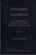 Cover of Admiralty Jurisdiction: Law and Practice in Australia, New Zealand, Singapore and Hong Kong