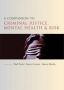 Cover of A Companion to Criminal Justice, Mental Health and Risk
