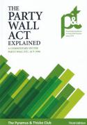 Cover of The Party Wall Act Explained: A Commentary on the Party Wall Etc. Act 1996