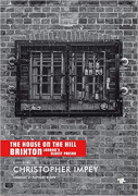 Cover of The House On The Hill: Brixton, London's Oldest Prison