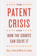 Cover of The Patent Crisis and How the Courts Can Solve it