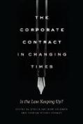 Cover of The Corporate Contract in Changing Times: Is the Law Keeping Up?