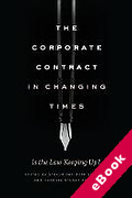 Cover of The Corporate Contract in Changing Times: Is the Law Keeping Up? (eBook)