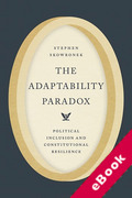 Cover of The Adaptability Paradox: Political Inclusion and Constitutional Resilience (eBook)
