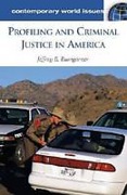 Cover of Profiling and the Criminal Justice System in America: A Reference Handbook