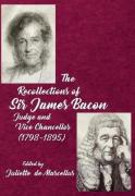 Cover of The Recollections of Sir James Bacon: Judge and Vice Chancellor, 1798-1895