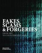 Cover of Fakes, Scams & Forgeries: From Art to Counterfeit Cash