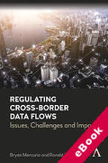 Cover of Regulating Cross-Border Data Flows: Issues, Challenges and Impact (eBook)