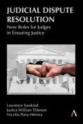 Cover of Judicial Dispute Resolution: New Roles for Judges in Ensuring Justice