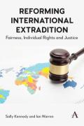 Cover of Reforming International Extradition: Fairness, Individual Rights and Justice