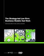 Cover of The Strategy-led Law Firm: Business Models That Work