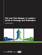 Cover of The Law Firm Merger: A Leader's Guide to Strategy and Realisation