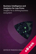 Cover of Business Intelligence and Analytics for Law Firms: Insights for a Shifting Business Ecosystem (eBook)