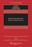 Cover of Resolving Disputes: Theory Practice and Law