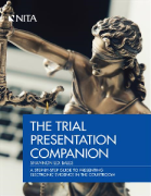 Cover of The Trial Presentation Companion: A Step-By-Step Guide to Presenting Electronic Evidence in the Courtroom