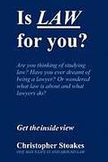 Cover of Is Law for You?: One Man's Life in and Around the Law 