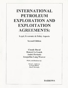 Cover of International Petroleum Exploration and Exploitation Agreements: Legal, Economic and Policy Aspects