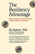 Cover of The Resiliency Advantage: Master Change, Thrive under Pressure, and Bounce Back from Setbacks