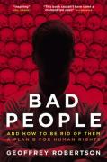 Cover of Bad People And How to Be Rid of Them: A Plan B for Human Rights