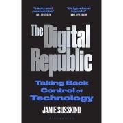 Cover of The Digital Republic: On Freedom and Democracy in the 21st Century