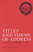 Cover of Titles and Forms of Address: A Guide to Correct Use