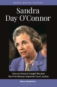 Cover of Sandra Day O'Connor: How an Arizona Cowgirl Became the First Woman Supreme Court Justice