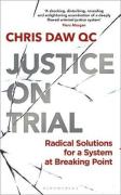 Cover of Justice on Trial: Radical Solutions for a System at Breaking Point