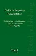 Cover of Guide to Employee Rehabilitation
