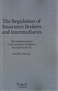 Cover of The Regulation of Insurance Brokers and Intermediaries