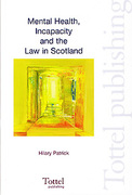 Cover of Mental Health, Incapacity and the Law in Scotland
