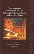 Cover of Government and Information: The Law Relating to Access, Disclosure and Their Regulation