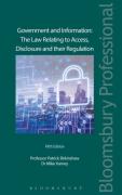 Cover of Government and Information Rights: The Law Relating to Access, Disclosure and Their Regulation