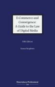 Cover of E-Commerce and Convergence: A Guide to the Law of Digital Media