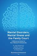 Cover of Mental Disorders, Mental Illness and the Family Court: A Reference Guide for Non-Medical Professionals