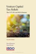 Cover of Venture Capital Tax Reliefs: The VCT Scheme, the EIS and the CVS