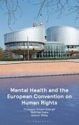 Cover of The European Convention on Human Rights and Mental Health: The Case Law