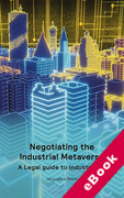 Cover of Negotiating the Industrial Metaverse: A Legal guide to Industry 4.0 (eBook)