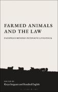 Cover of Farmed Animals and the Law: Legal Pathways Beyond Intensive Farming